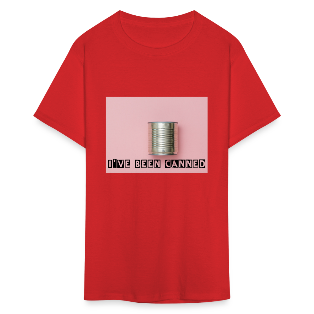 I've Been CANNED Unisex Classic T-Shirt - red