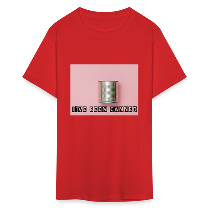 I've Been CANNED Unisex Classic T-Shirt - red