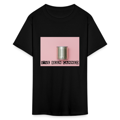 I've Been CANNED Unisex Classic T-Shirt - black