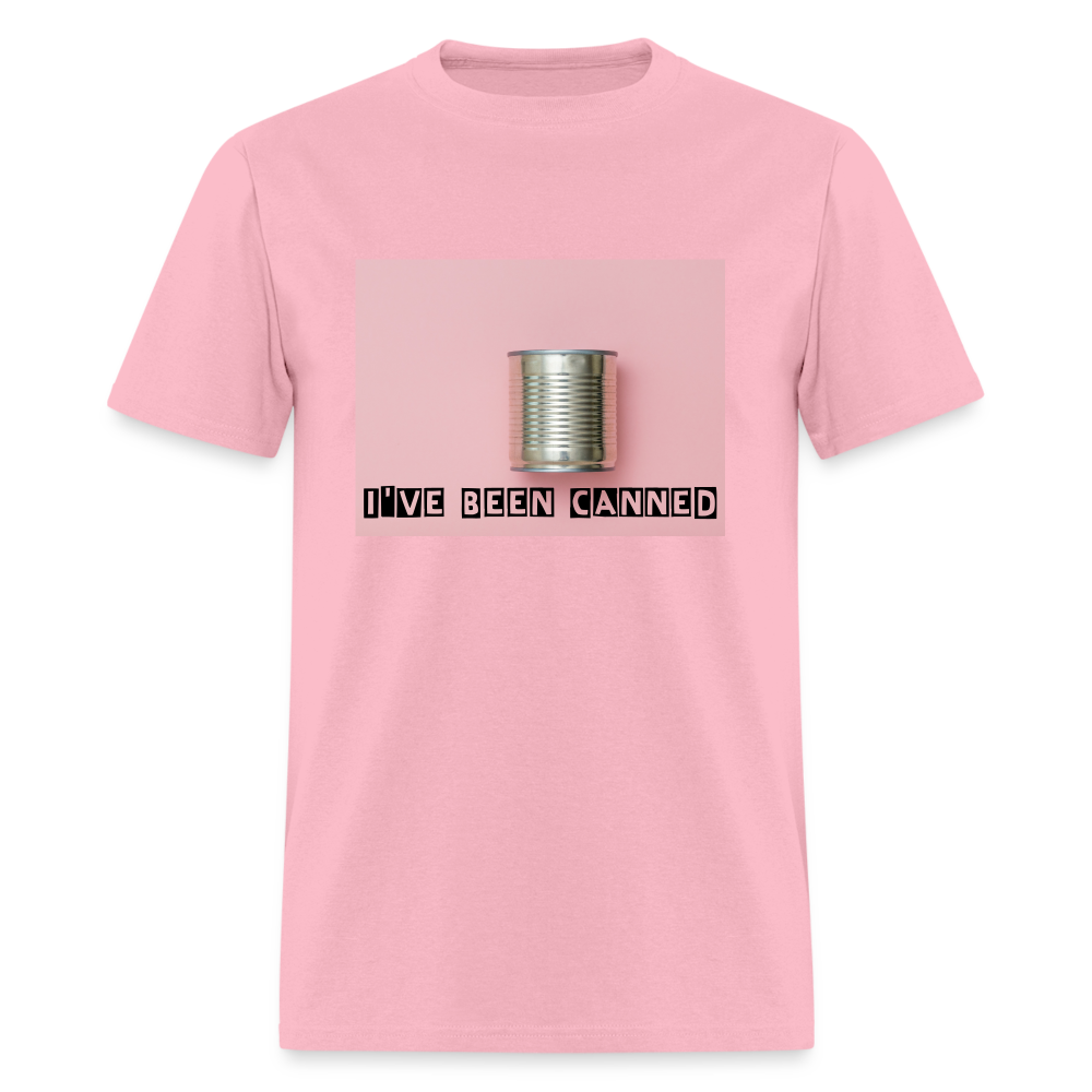 I've Been CANNED Unisex Classic T-Shirt - pink