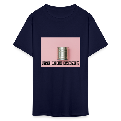 I've Been CANNED Unisex Classic T-Shirt - navy