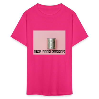 I've Been CANNED Unisex Classic T-Shirt - fuchsia