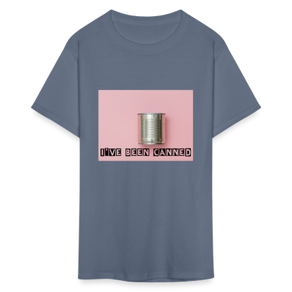 I've Been CANNED Unisex Classic T-Shirt - denim