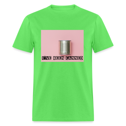 I've Been CANNED Unisex Classic T-Shirt - kiwi