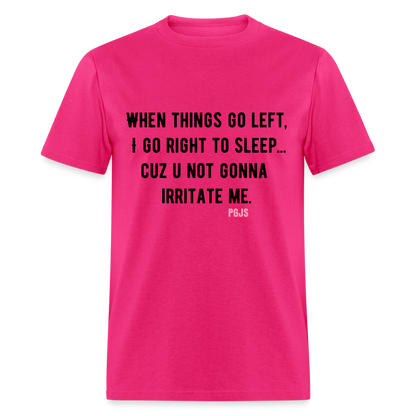 Right Unisex Classic T-Shirt - fuchsia