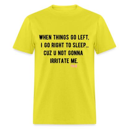 Right Unisex Classic T-Shirt - yellow