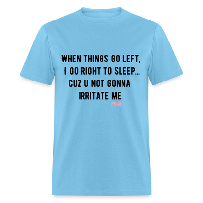 Right Unisex Classic T-Shirt - aquatic blue