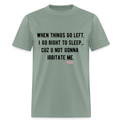 Right Unisex Classic T-Shirt - sage